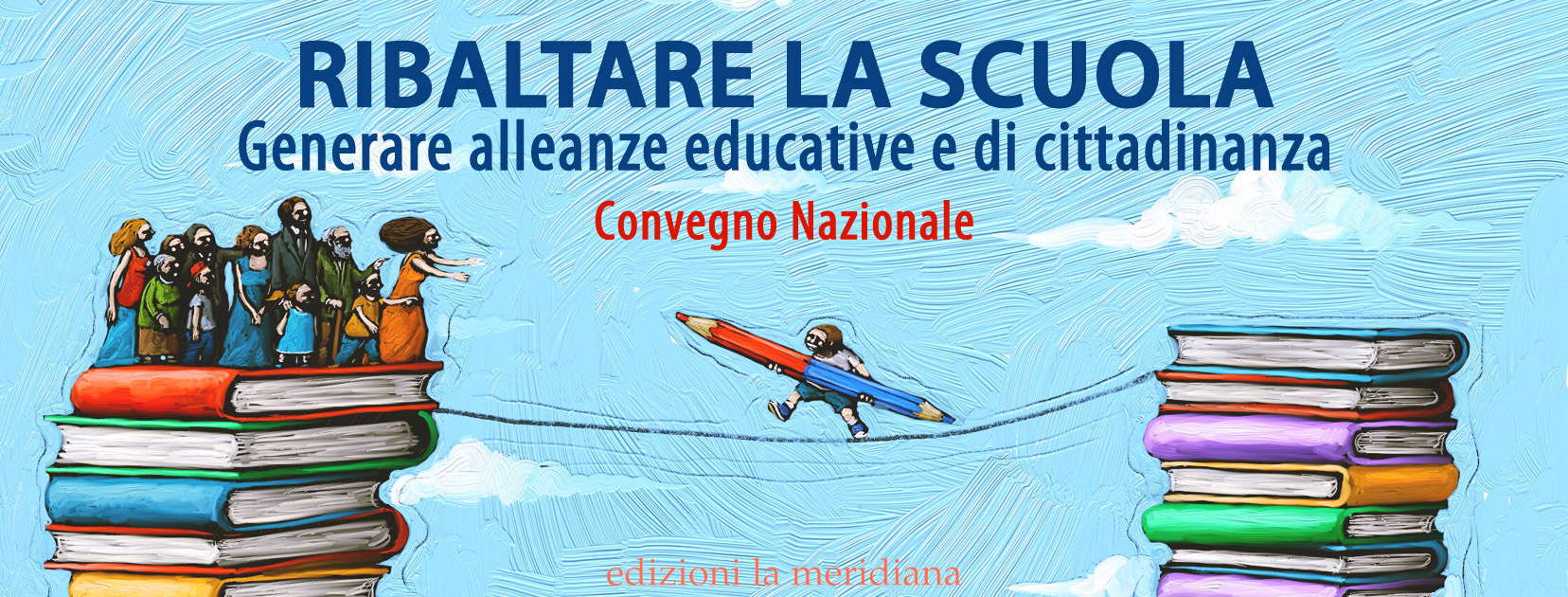 Ribaltare la scuola Convegno nazionale