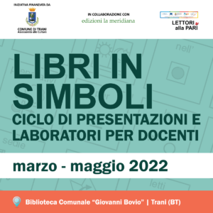 ciclo di presentazioni e laboratori Libri in Simboli - Trani 2022